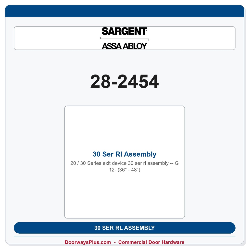 Sargent 28-2454 30 Ser Rl Assembly G 12- (36" - 48")