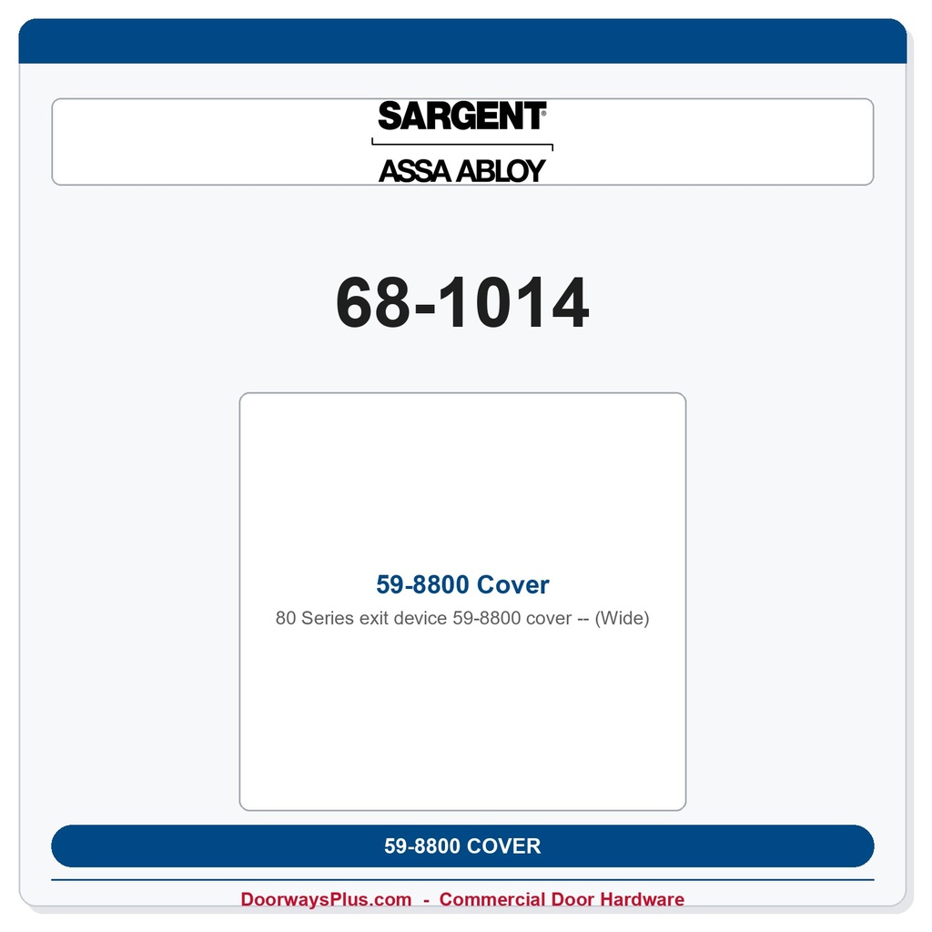 Sargent 68-1014 59-8800 Cover (Wide)