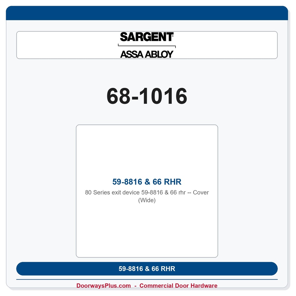 Sargent 68-1016 59-8816 & 66 RHR Cover (Wide)