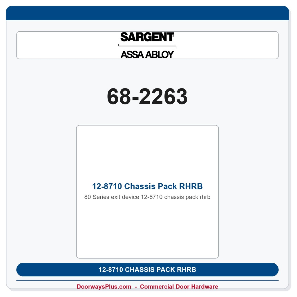 Sargent 68-2263 12-8710 Chassis Pack RHRB