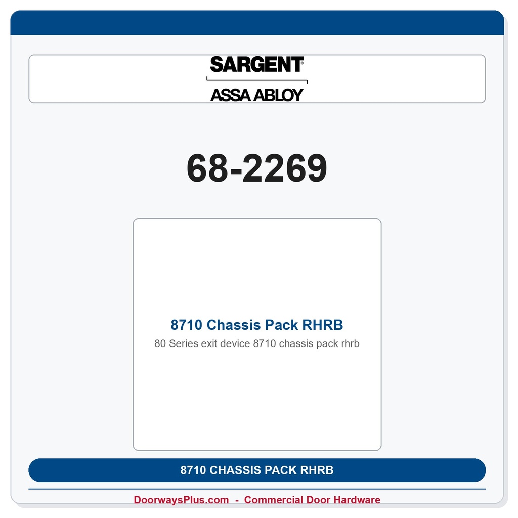 Sargent 68-2269 8710 Chassis Pack RHRB