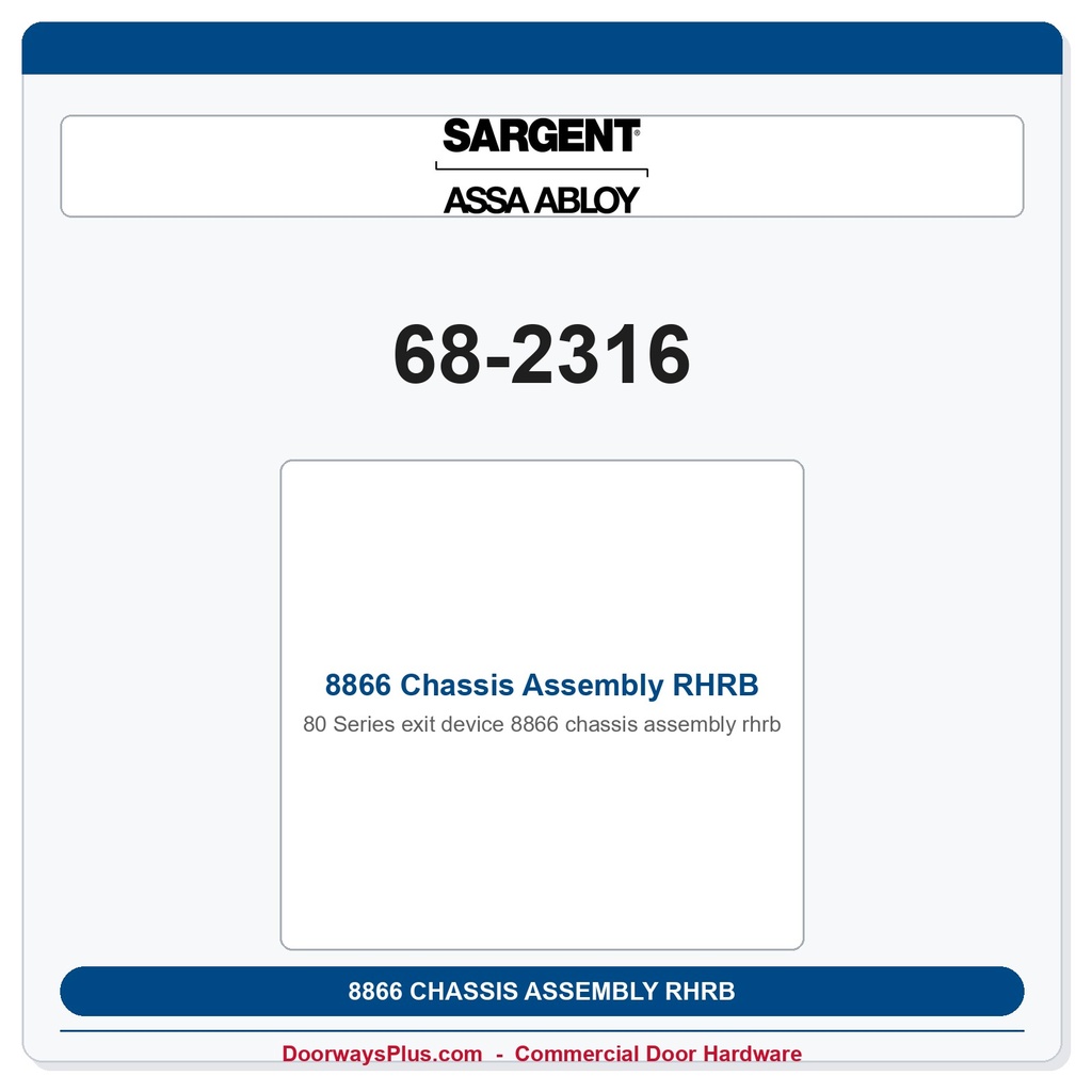 Sargent 68-2316 8866 Chassis Assembly RHRB