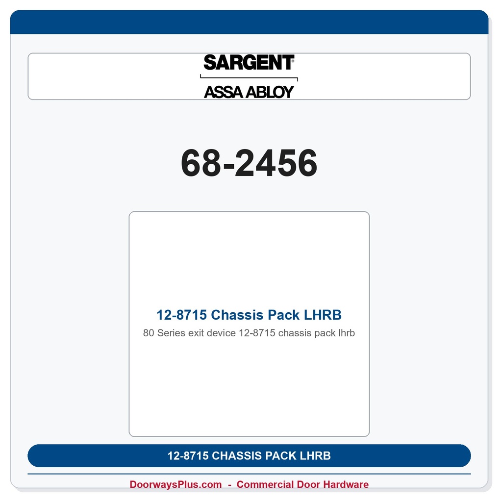 Sargent 68-2456 12-8715 Chassis Pack LHRB