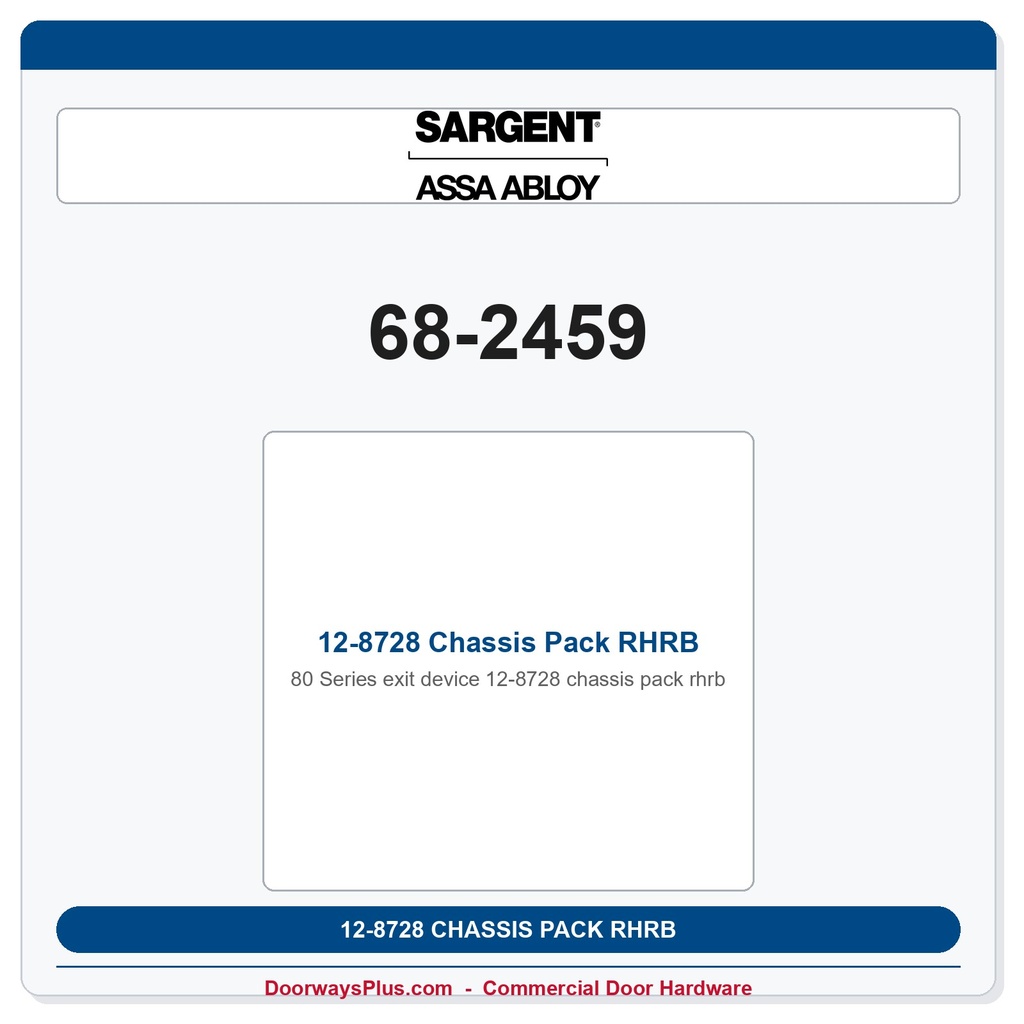 Sargent 68-2459 12-8728 Chassis Pack RHRB