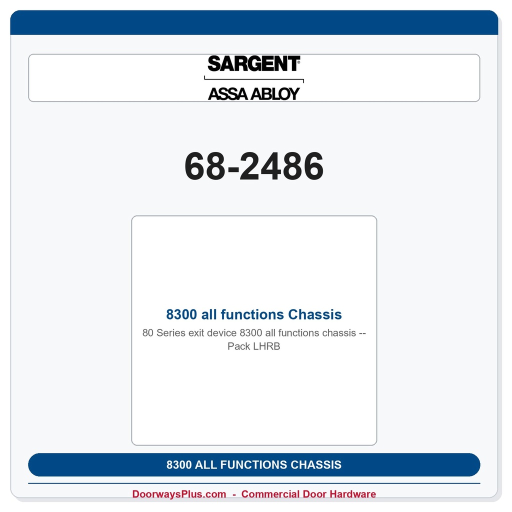 Sargent 68-2486 8300 all functions Chassis Pack LHRB