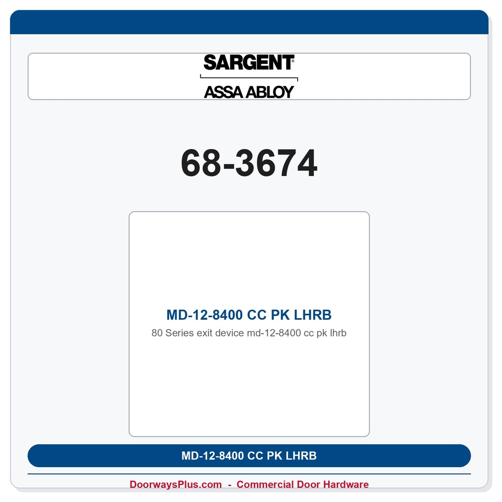 Sargent 68-3674 MD-12-8400 CC PK LHRB