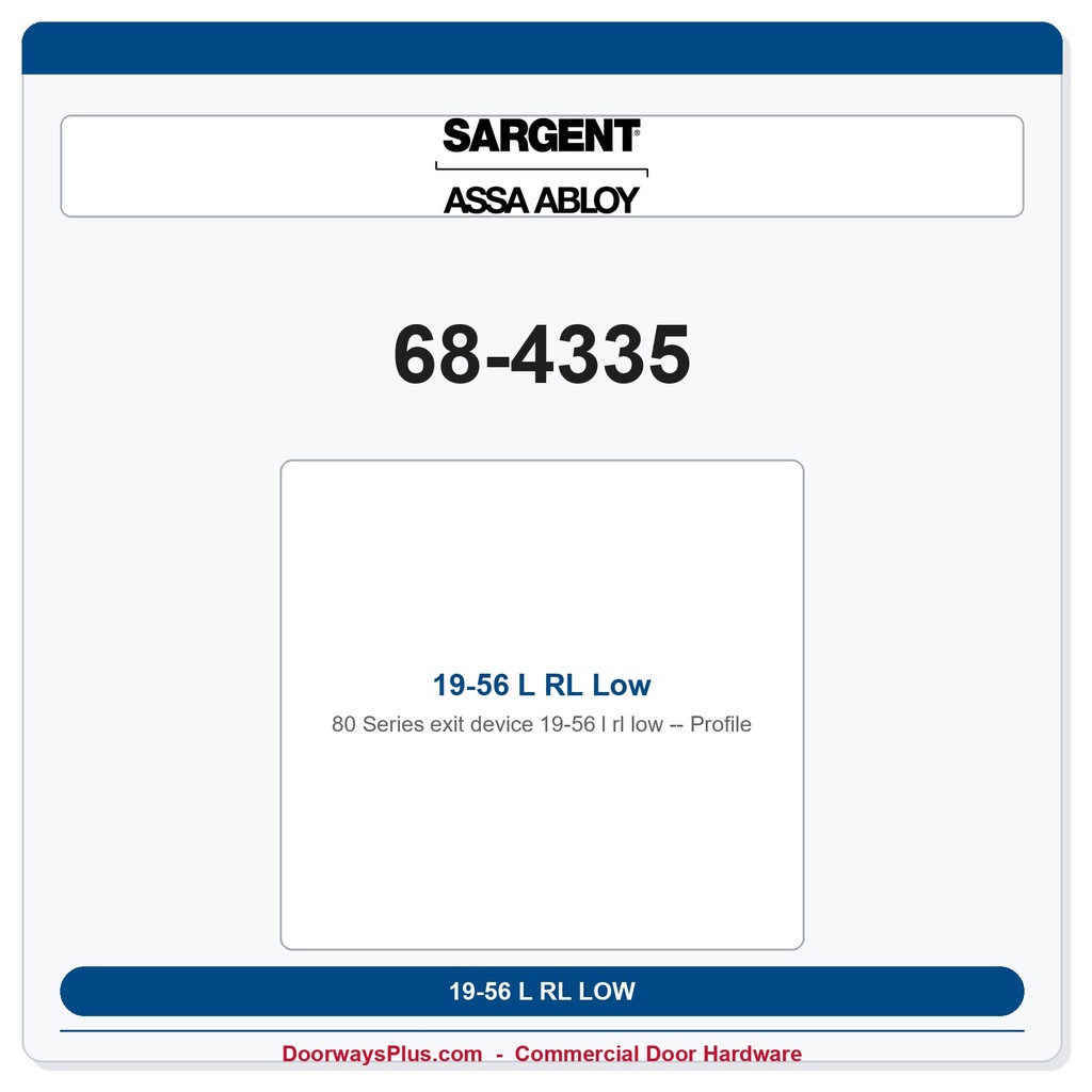Sargent 68-4335 19-56 L RL Low Profile