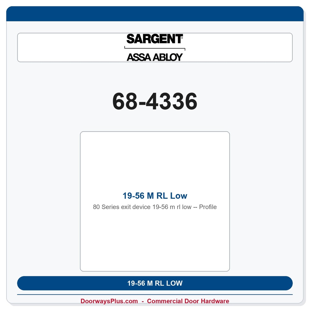 Sargent 68-4336 19-56 M RL Low Profile