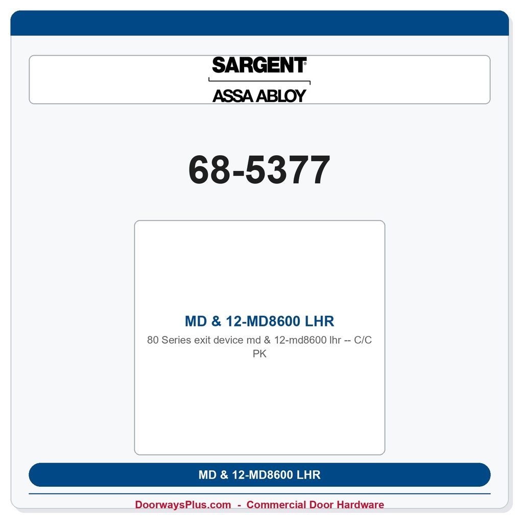 Sargent 68-5377 MD & 12-MD8600 LHR C/C PK