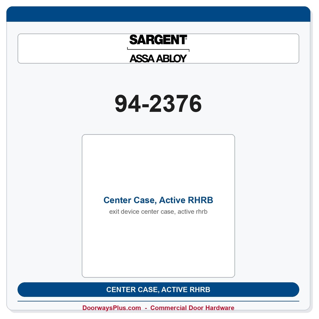 Sargent 94-2376 Center Case, Active RHRB