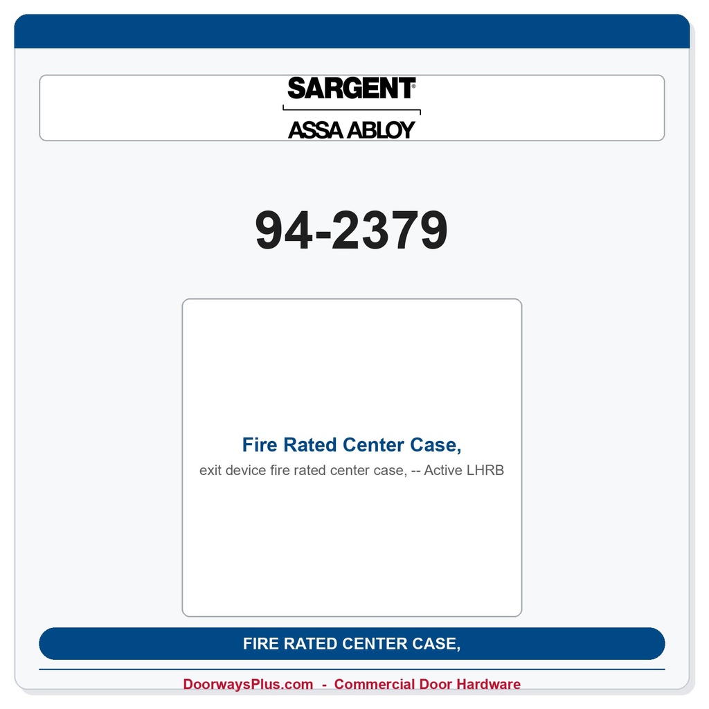 Sargent 94-2379 Fire Rated Center Case, Active LHRB