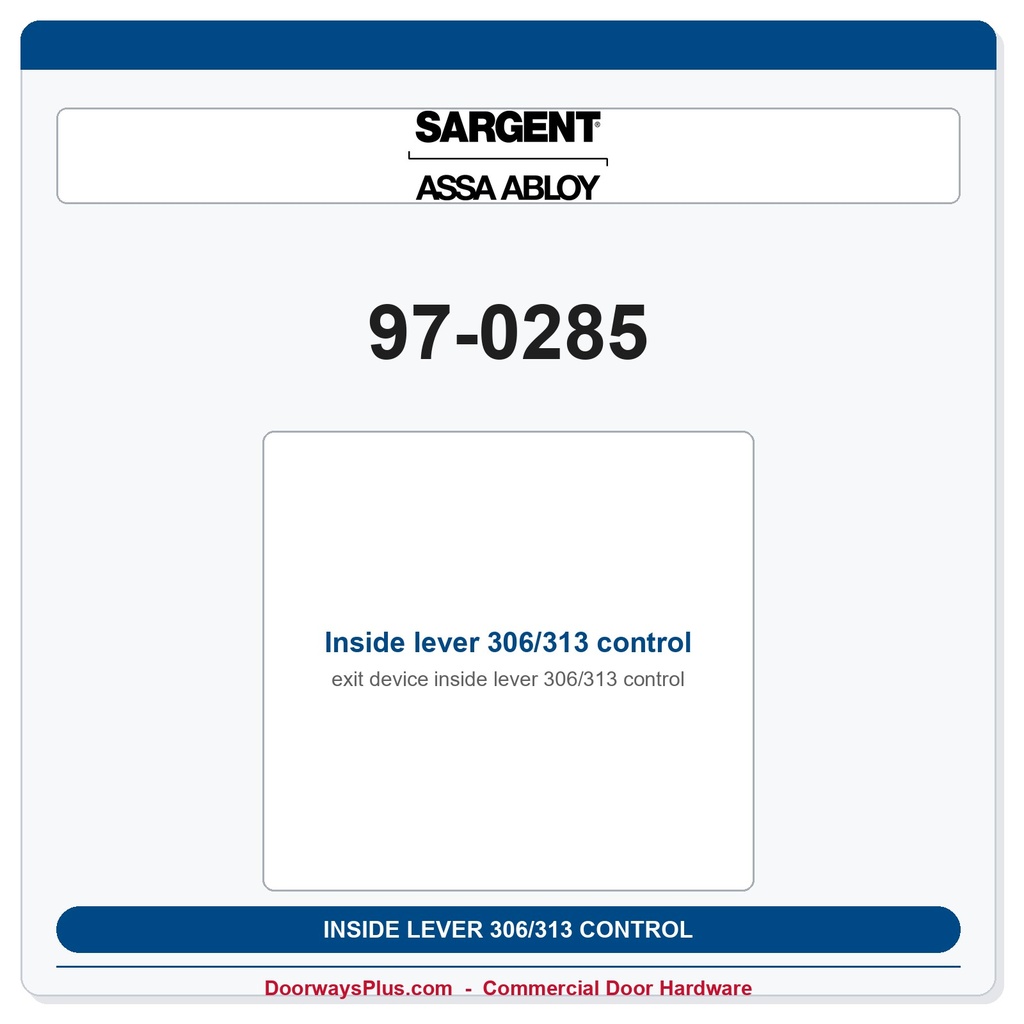 Sargent 97-0285 Inside lever 306/313 control