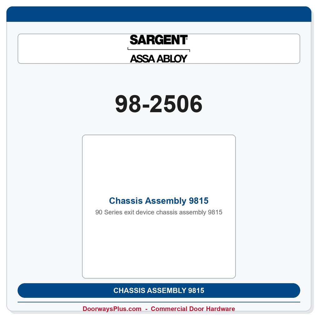 Sargent 98-2506 Chassis Assembly 9815