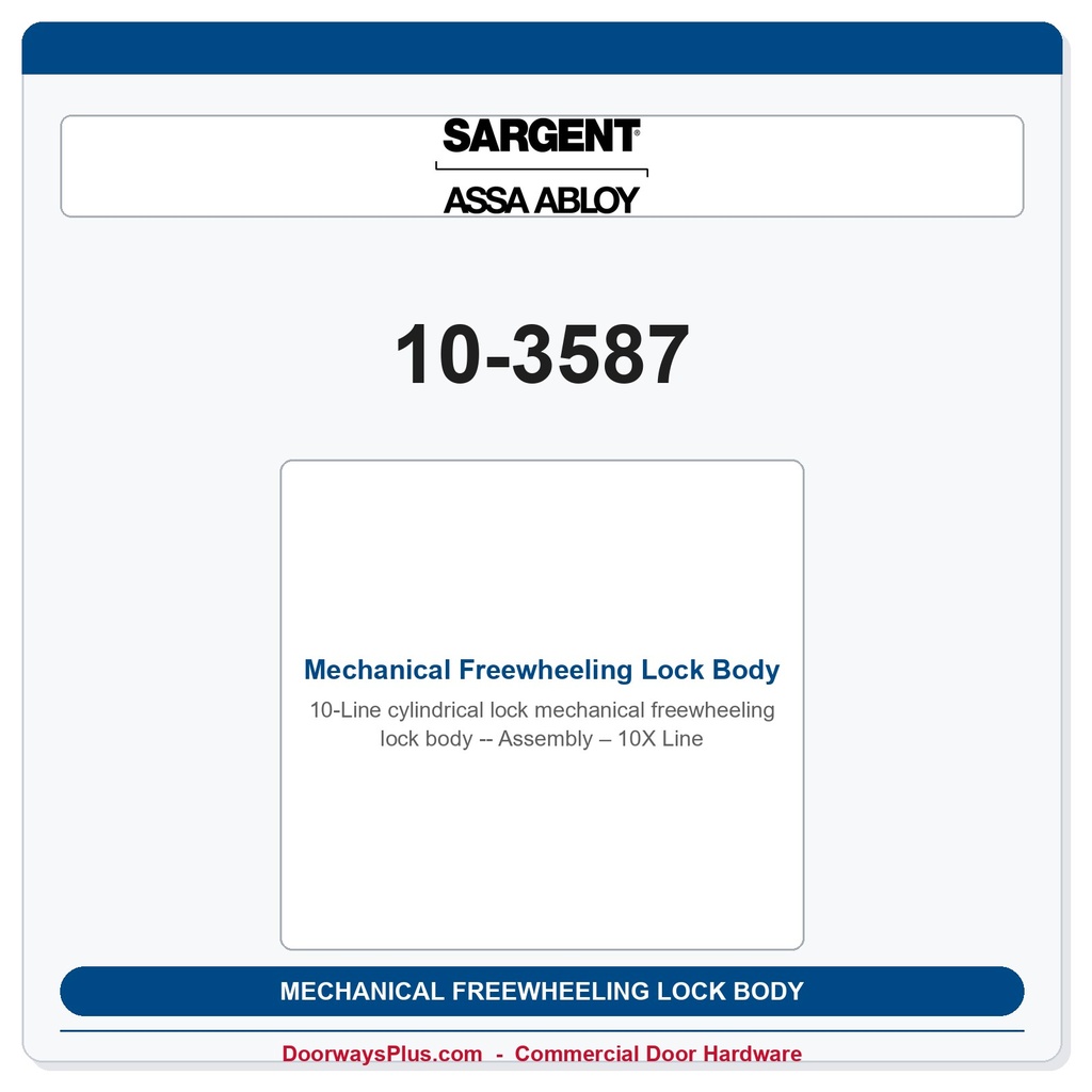 Sargent 10-3587 Mechanical Freewheeling Lock Body Assembly – 10X Line