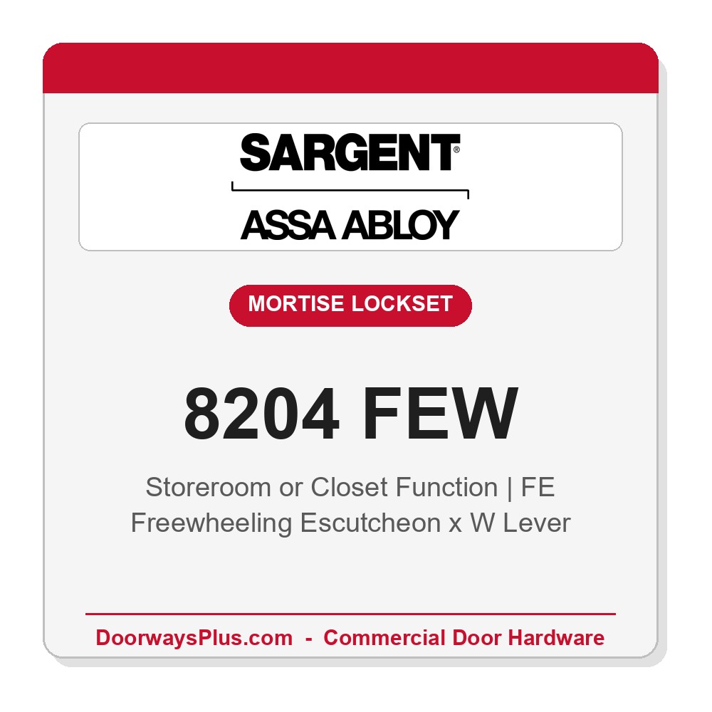 Sargent 8204 FEW Trim Storeroom or Closet Mortise Lockset | LA Keyway, Grade 1 Commercial