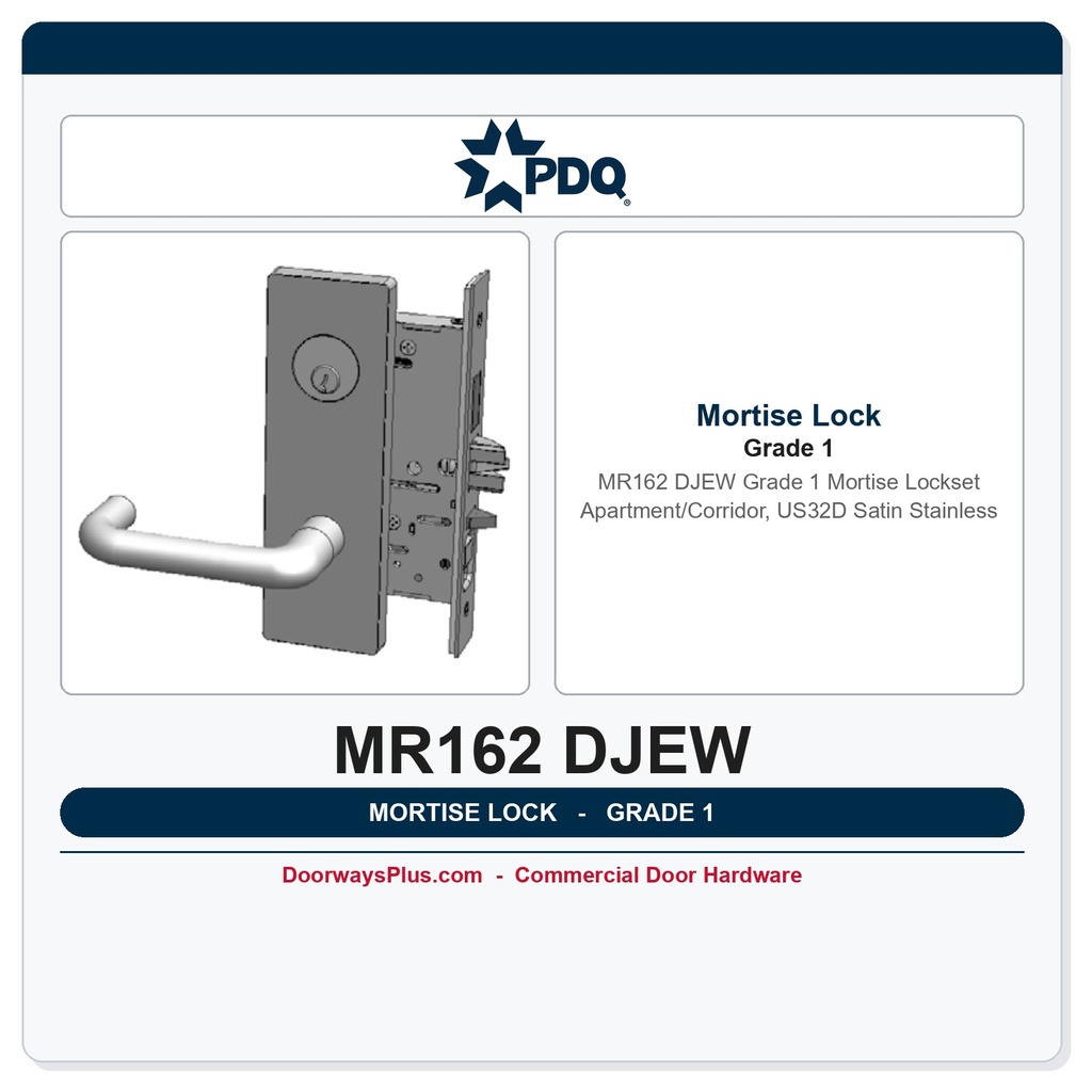 PDQ MR162 DJEW Grade 1 Mortise Lockset – Apartment/Corridor, US32D Satin Stainless