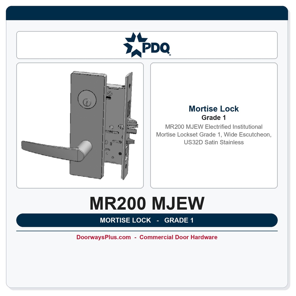 PDQ MR200 MJEW Electrified Institutional Mortise Lockset – Grade 1, Wide Escutcheon, US32D Satin Stainless