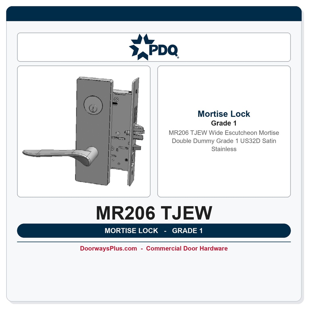PDQ MR206 TJEW Wide Escutcheon Mortise Double Dummy Grade 1 US32D Satin Stainless