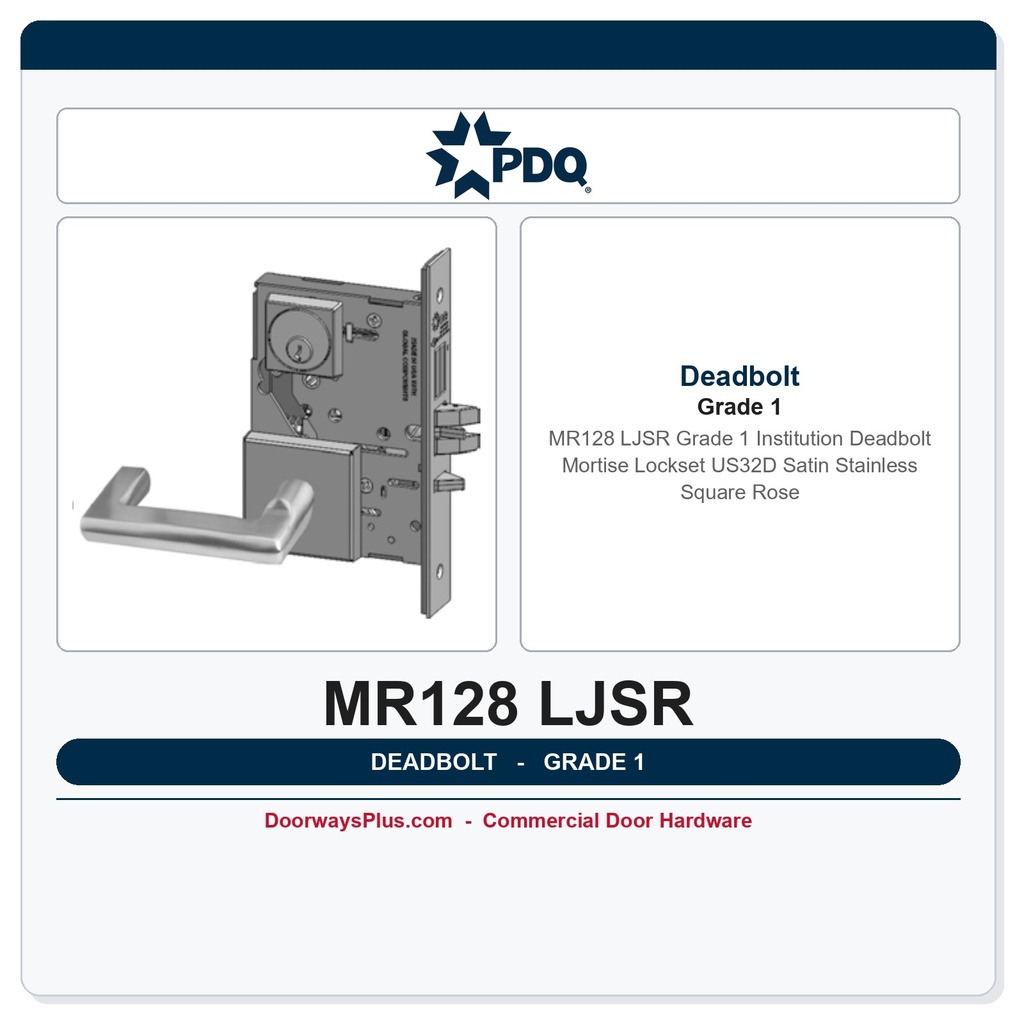 PDQ MR128 LJSR Grade 1 Institution Deadbolt Mortise Lockset – US32D Satin Stainless Square Rose