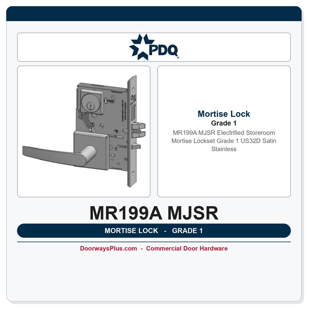 PDQ MR199A MJSR Electrified Storeroom Mortise Lockset | Grade 1 | US32D Satin Stainless