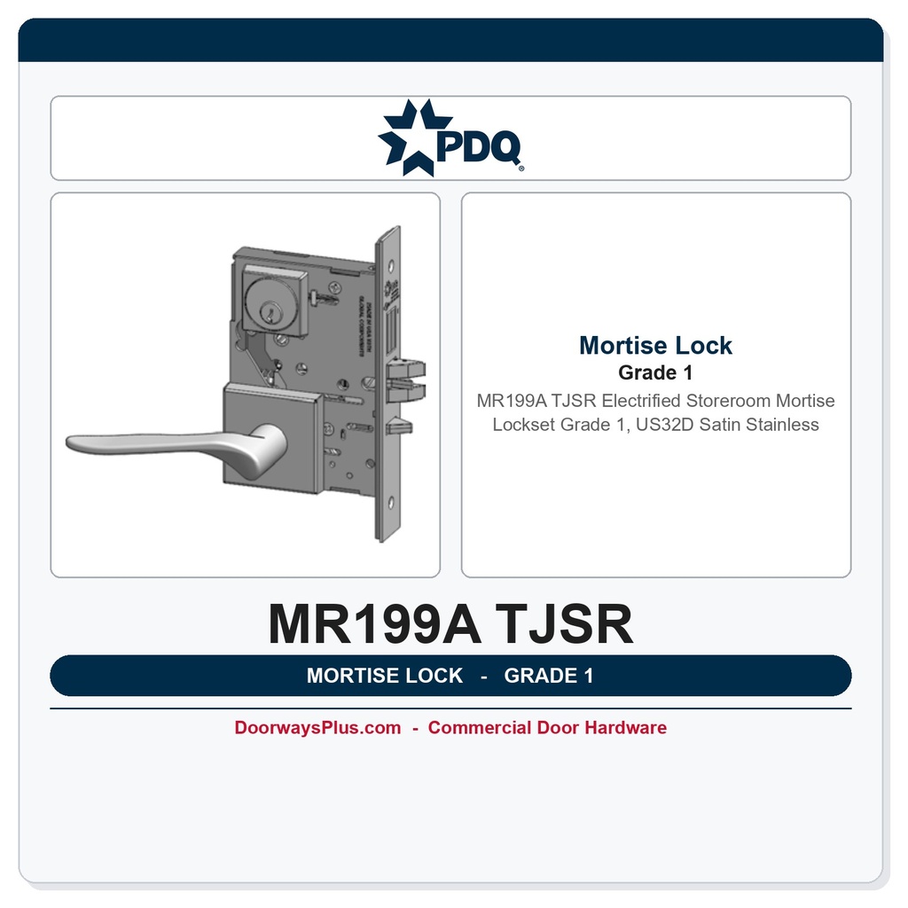 PDQ MR199A TJSR Electrified Storeroom Mortise Lockset – Grade 1, US32D Satin Stainless