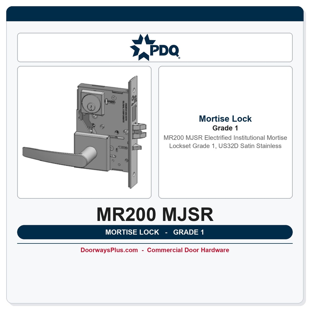 PDQ MR200 MJSR Electrified Institutional Mortise Lockset – Grade 1, US32D Satin Stainless