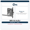 PDQ MR115 HJSJ Mortise Lockset – Storeroom, Grade 1, US32D Satin Stainless