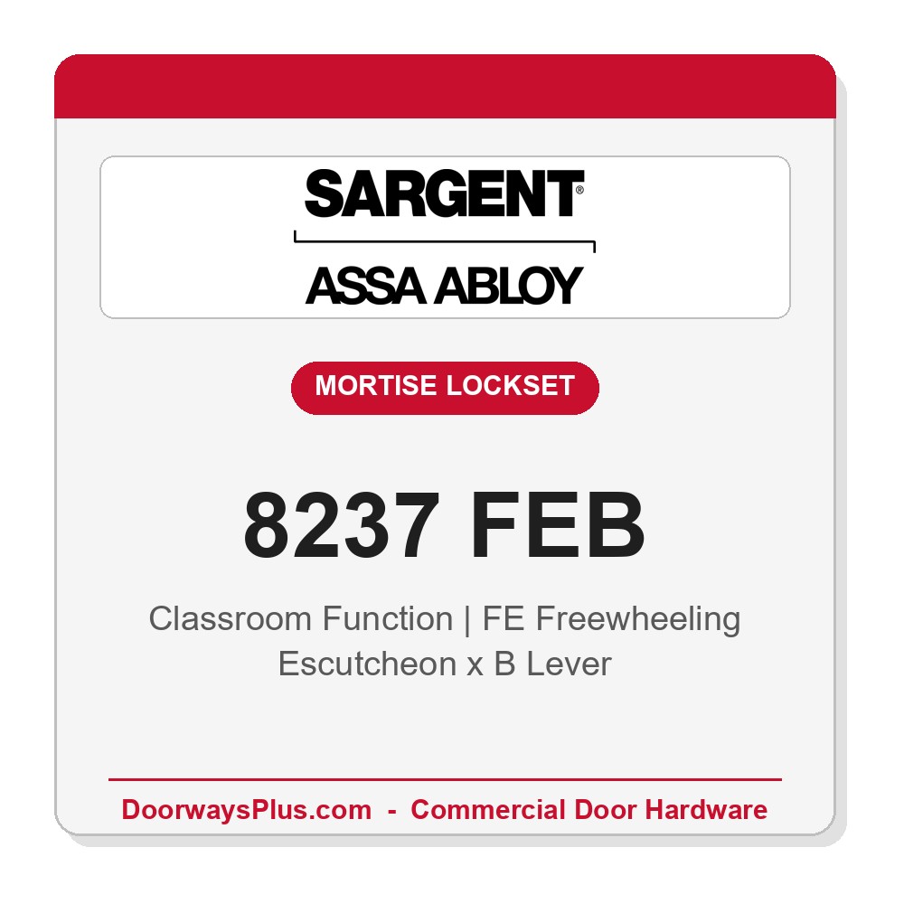 Sargent 8237 FEB Trim Classroom Mortise Lockset | LA Keyway, Grade 1 Commercial