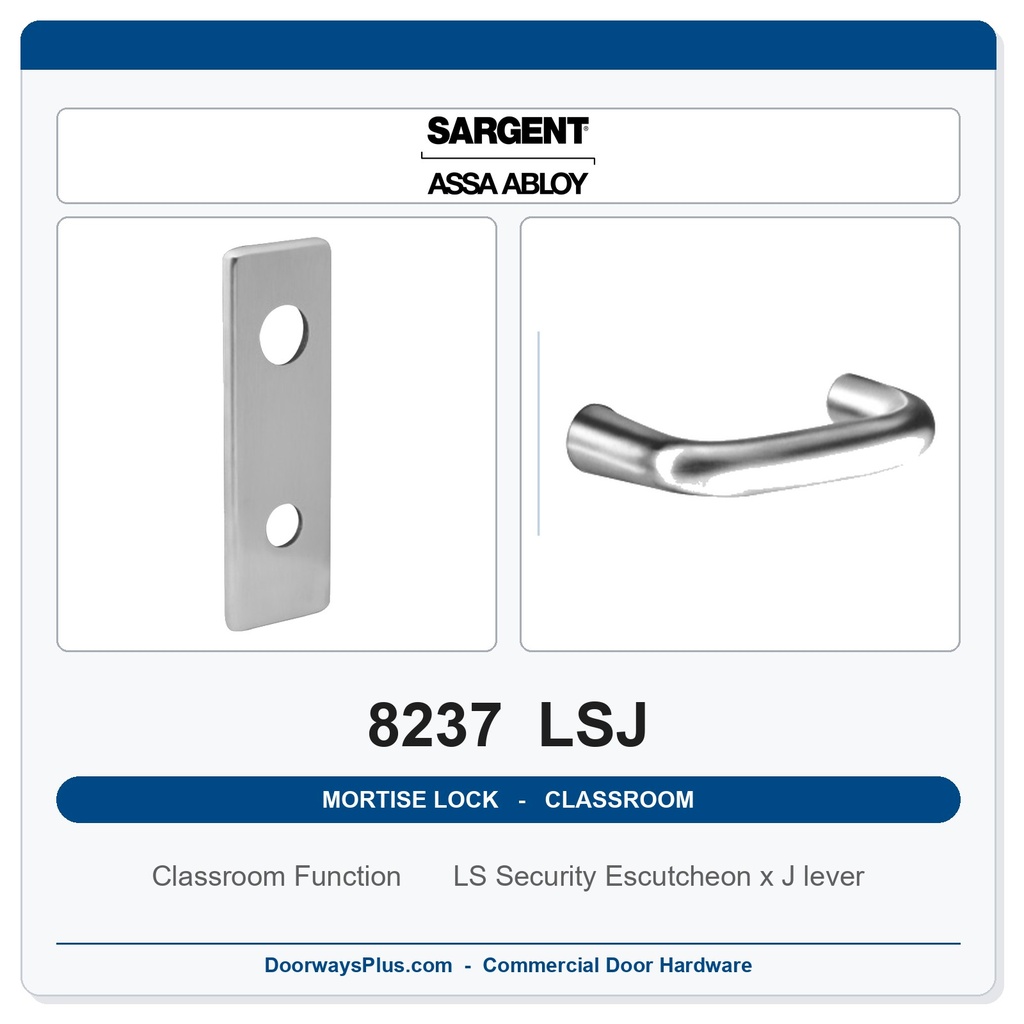 Sargent 8237 LSJ Trim Classroom Mortise Lockset | LA Keyway, Grade 1 Commercial