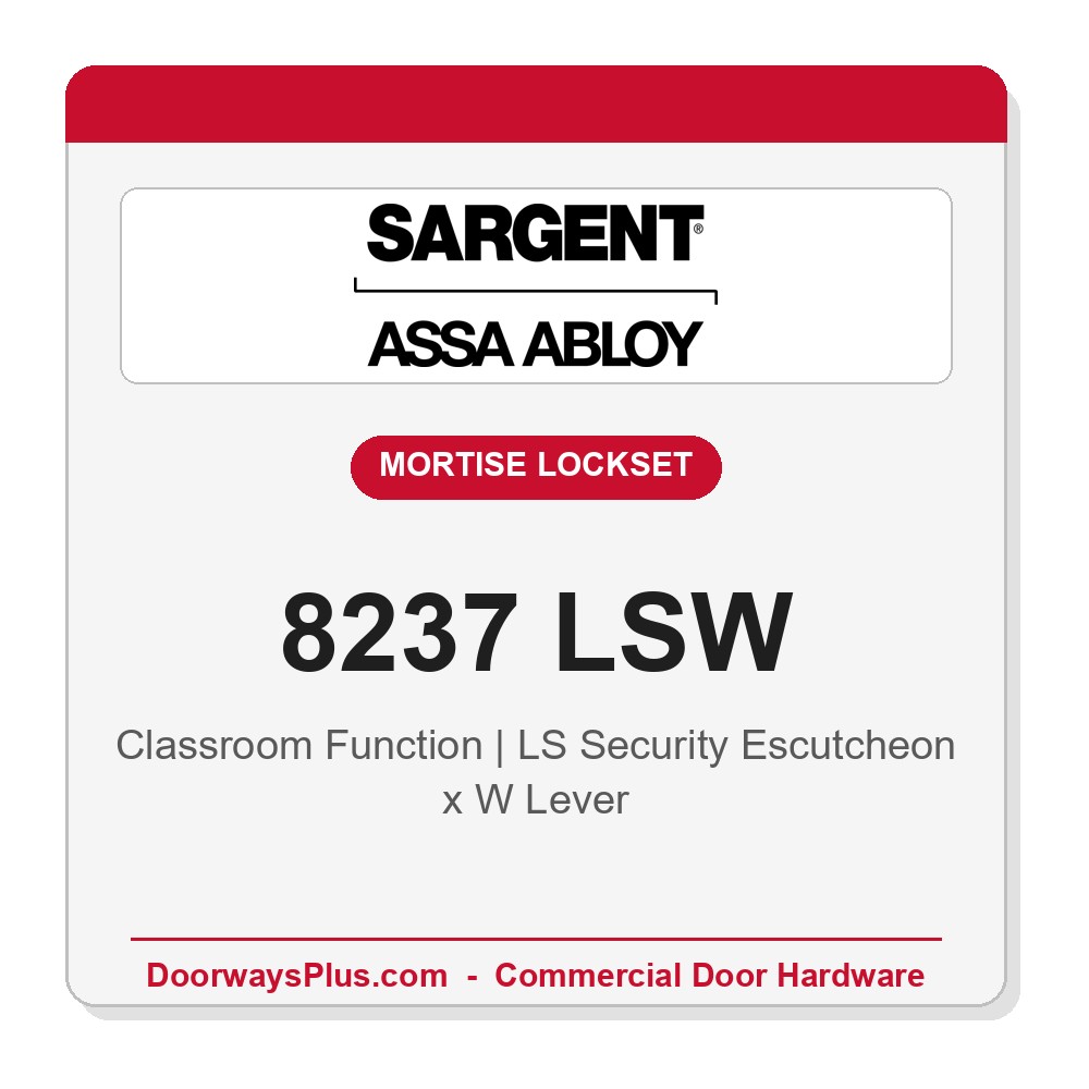 Sargent 8237 LSW Trim Classroom Mortise Lockset | LA Keyway, Grade 1 Commercial