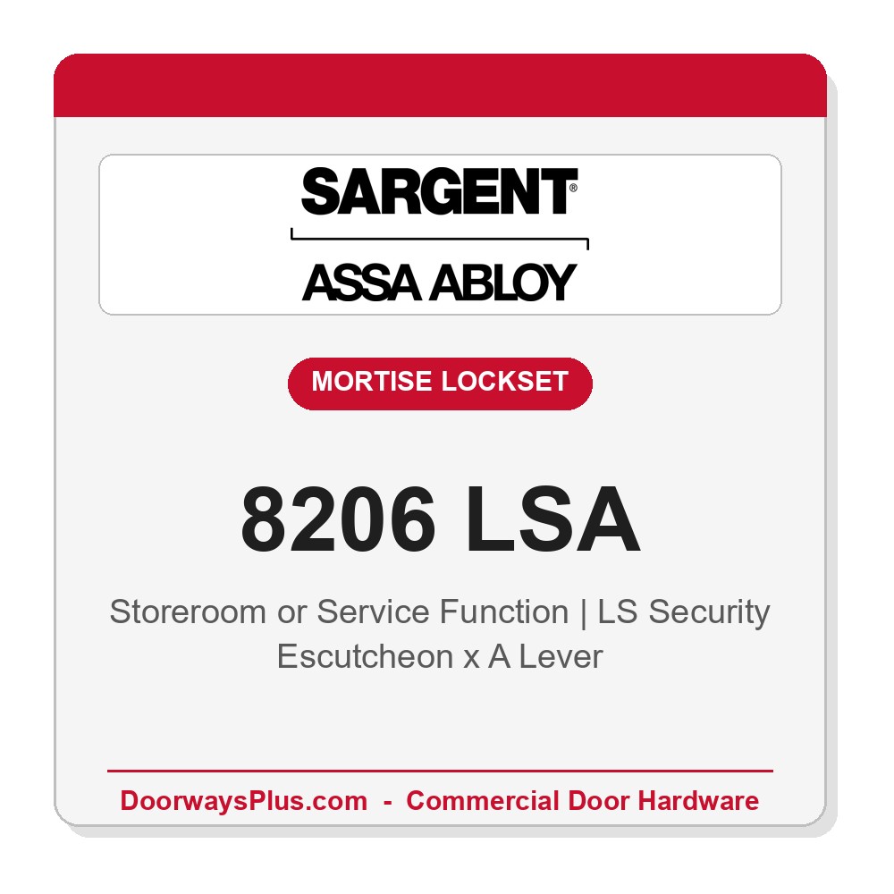 Sargent 8206 LSA Trim Storeroom or Service Mortise Lockset | LA Keyway, Grade 1 Commercial