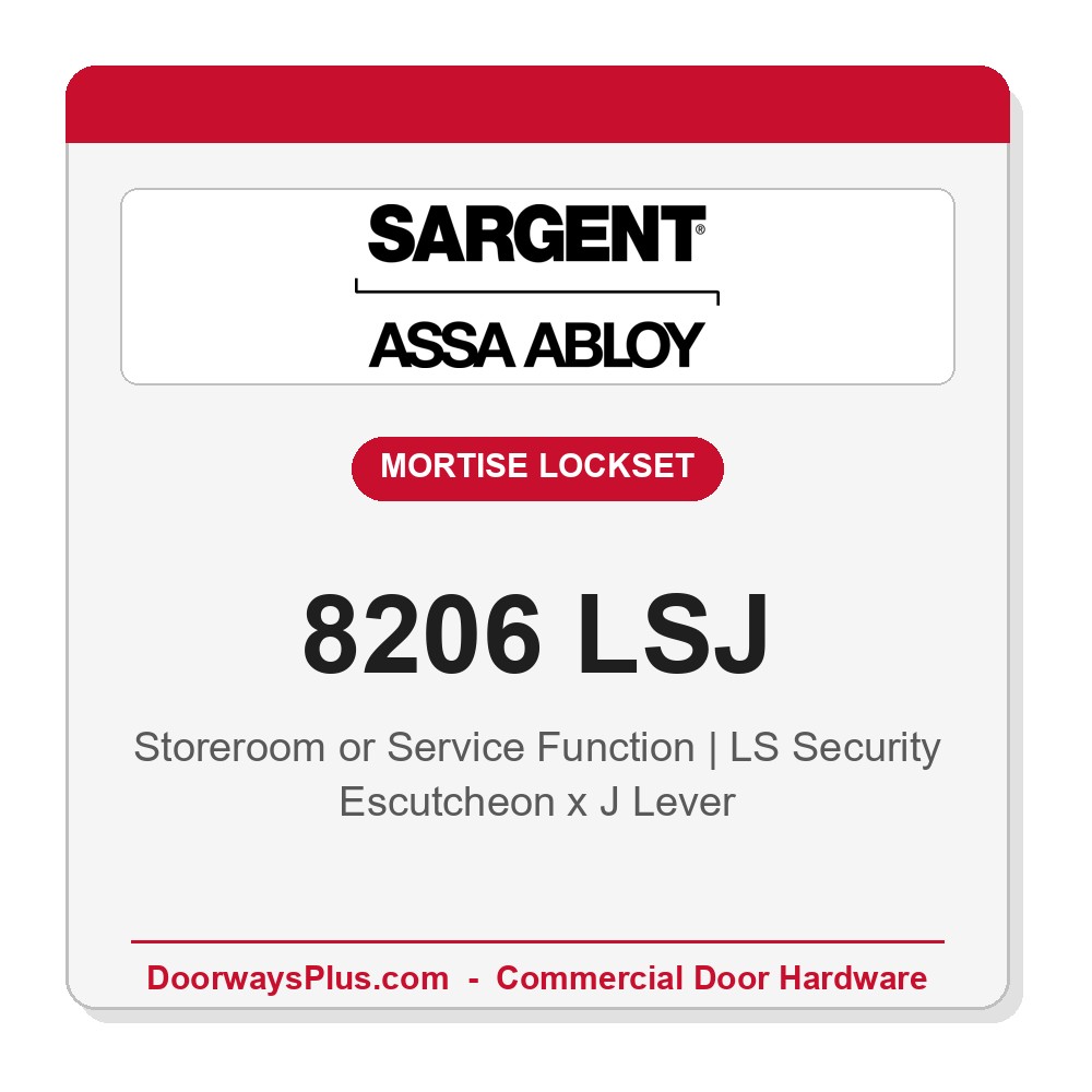 Sargent 8206 LSJ Trim Storeroom or Service Mortise Lockset | LA Keyway, Grade 1 Commercial