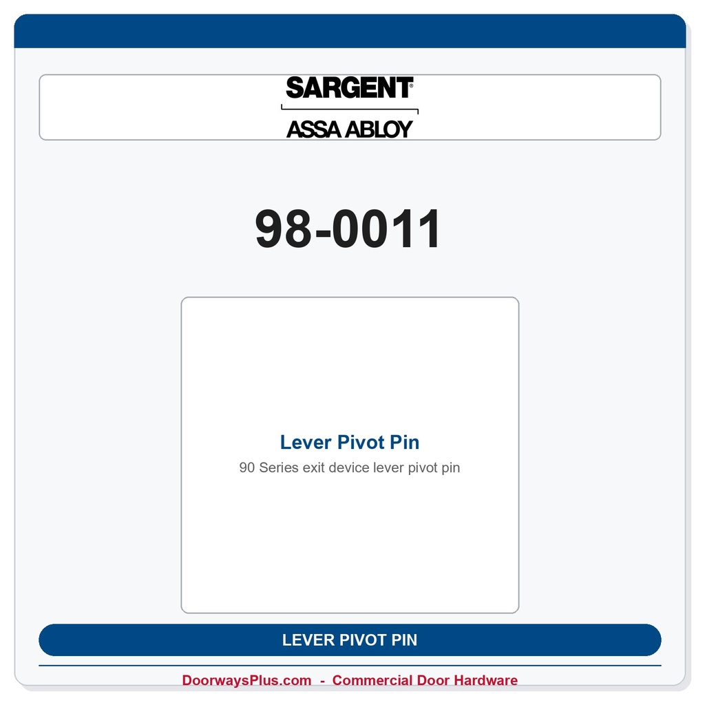 Sargent 98-0011 Lever Pivot Pin | 80 & 90 Series Exit Devices