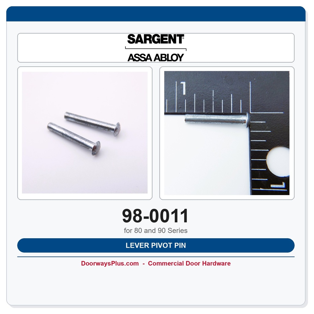 Sargent 98-0011 Lever Pivot Pin | 80 & 90 Series Exit Devices