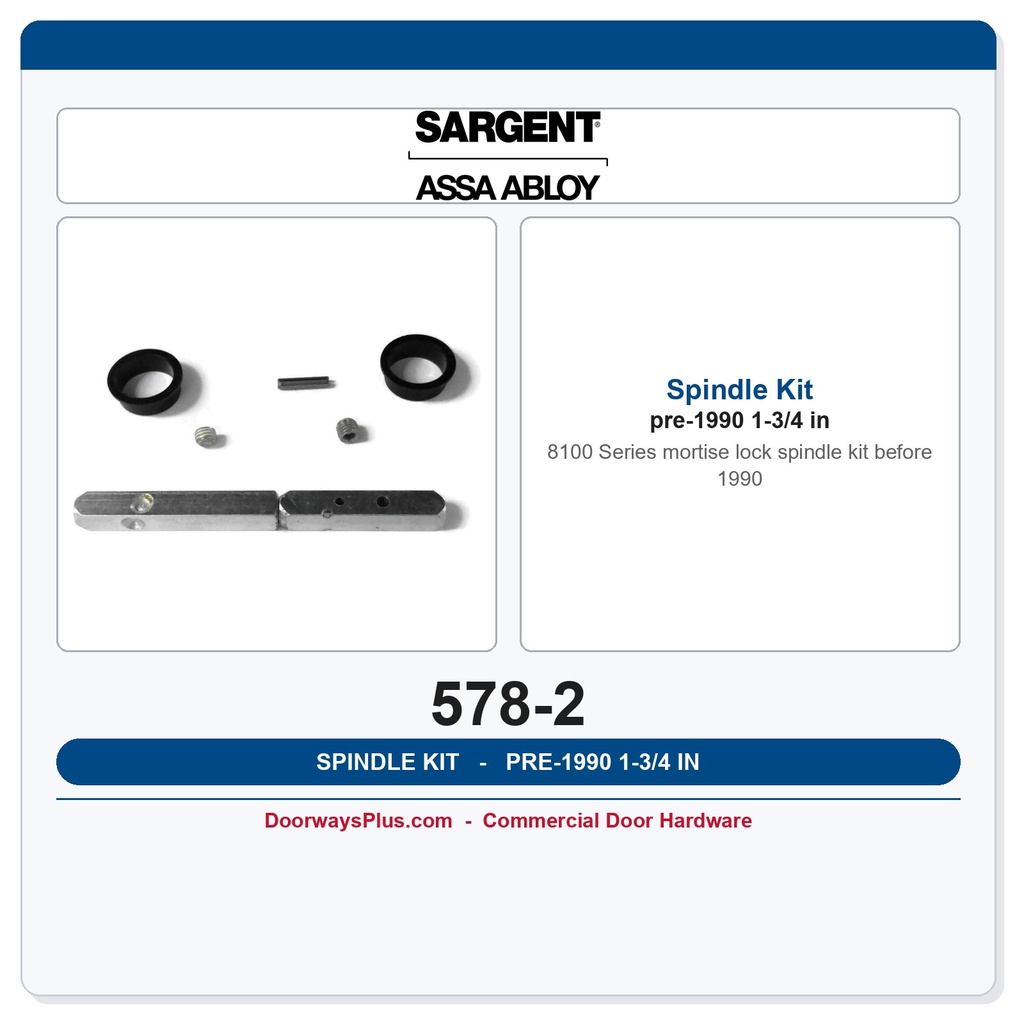 Sargent 578-2 Mortise Lock Spindle Kit | 8100 Series Pre-1990