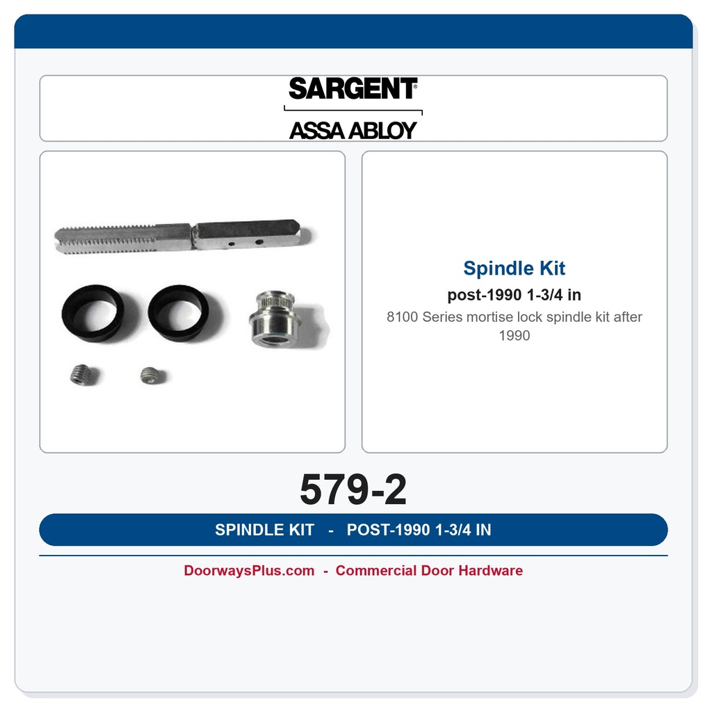 Sargent 579-2 Mortise Lock Spindle Kit | 8100 Series Post-1990 *discontinued*