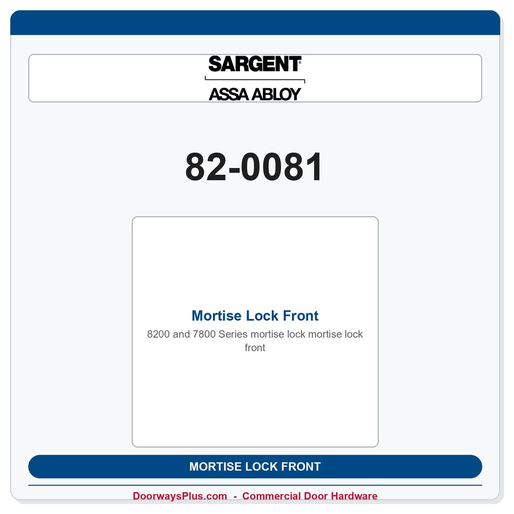 Sargent 82-0081 Mortise Lock Front | US32D Satin Stainless Steel | 8200 & 7800 Series