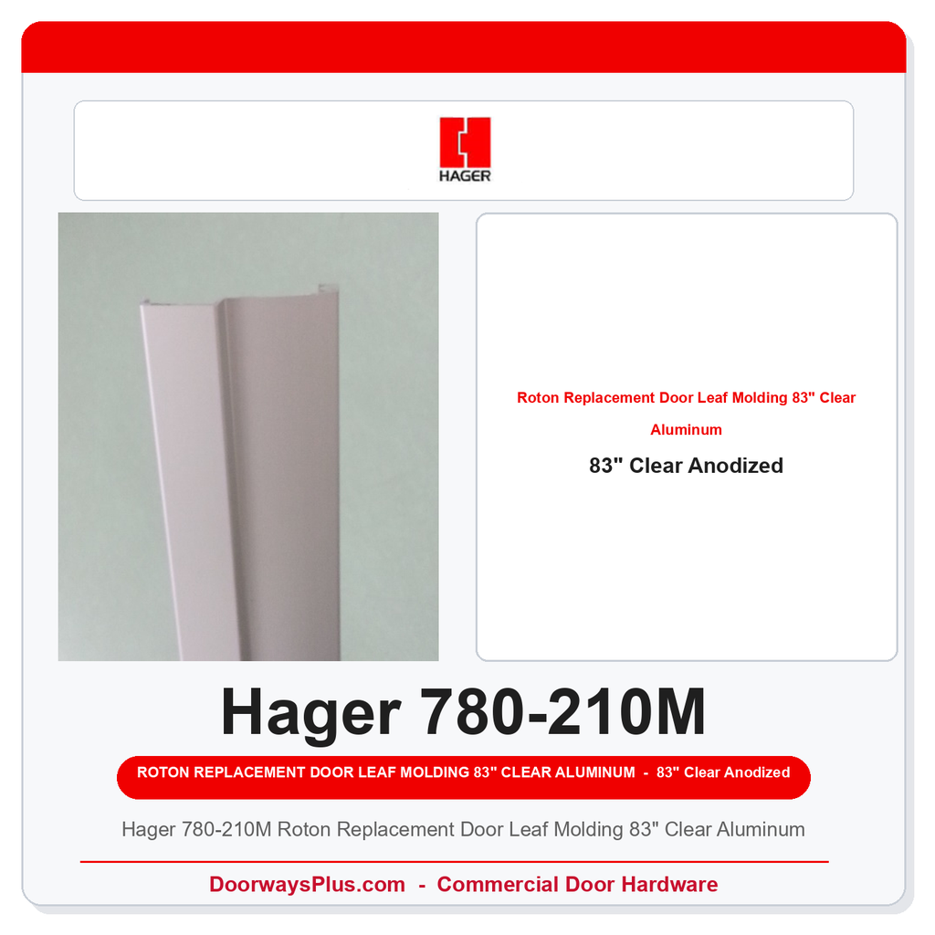 Hager 780-210M Roton Replacement Door Leaf Molding 83" Clear Aluminum