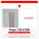 Hager 780-210M Roton Replacement Door Leaf Molding 83" Clear Aluminum