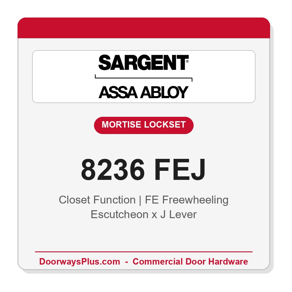 Sargent 8236 FEJ Trim Closet Mortise Lockset | LA Keyway, Grade 1 Commercial