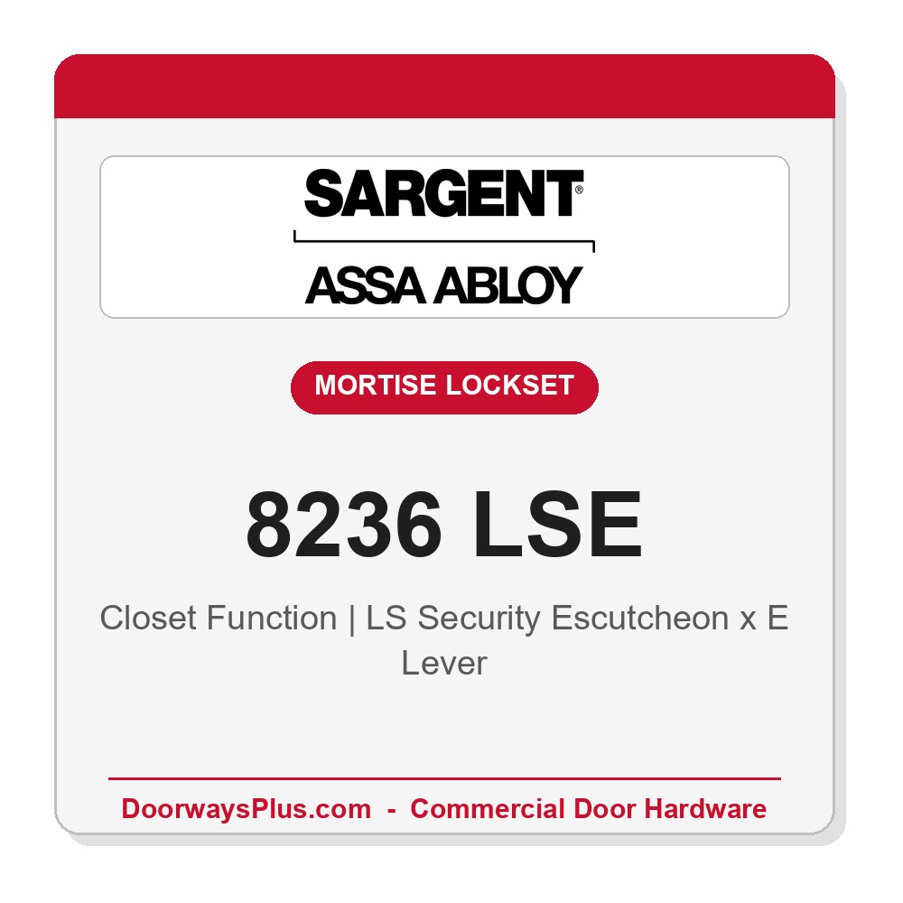 Sargent 8236 LSE Trim Closet Mortise Lockset | LA Keyway, Grade 1 Commercial