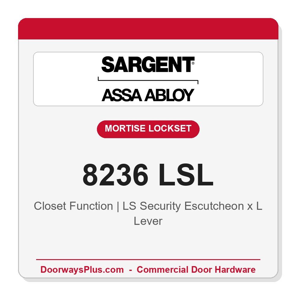 Sargent 8236 LSL Trim Closet Mortise Lockset | LA Keyway, Grade 1 Commercial