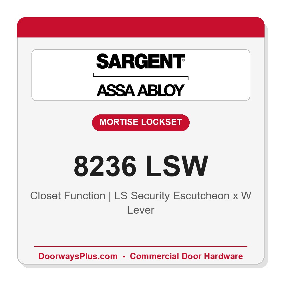Sargent 8236 LSW Trim Closet Mortise Lockset | LA Keyway, Grade 1 Commercial