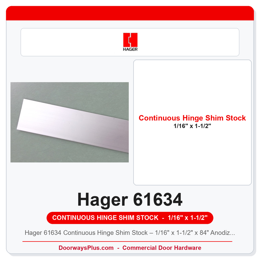 Hager 61634 Continuous Hinge Shim Stock – 1/16" x 1-1/2" x 84" Anodized Aluminum