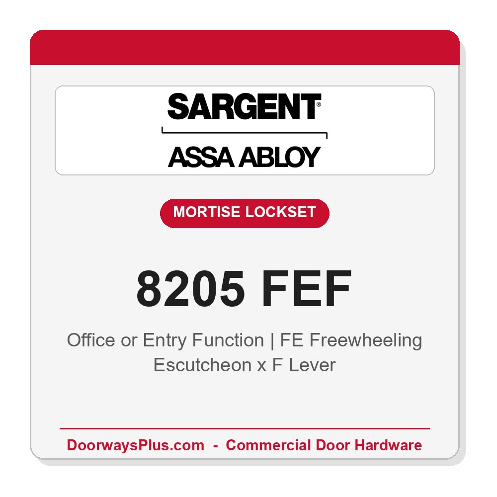 Sargent 8205 FEF Trim Office or Entry Mortise Lockset | LA Keyway, Grade 1 Commercial
