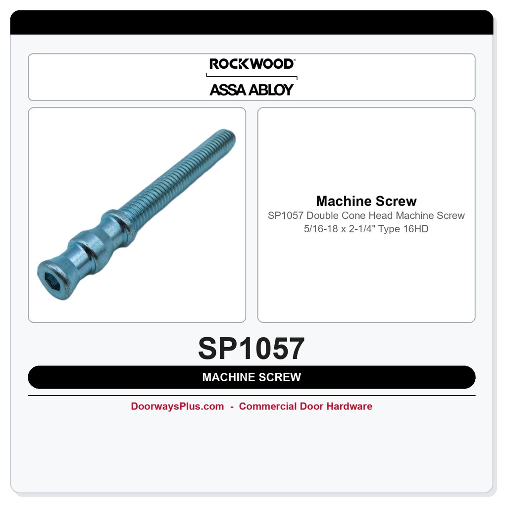 Rockwood SP1057 Double Cone Head Machine Screw 5/16-18 x 2-1/4" Type 16HD