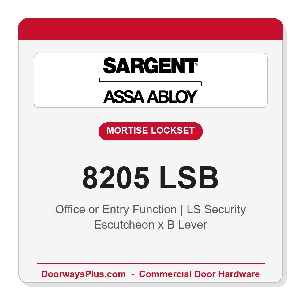 Sargent 8205 LSB Trim Office or Entry Mortise Lockset | LA Keyway, Grade 1 Commercial