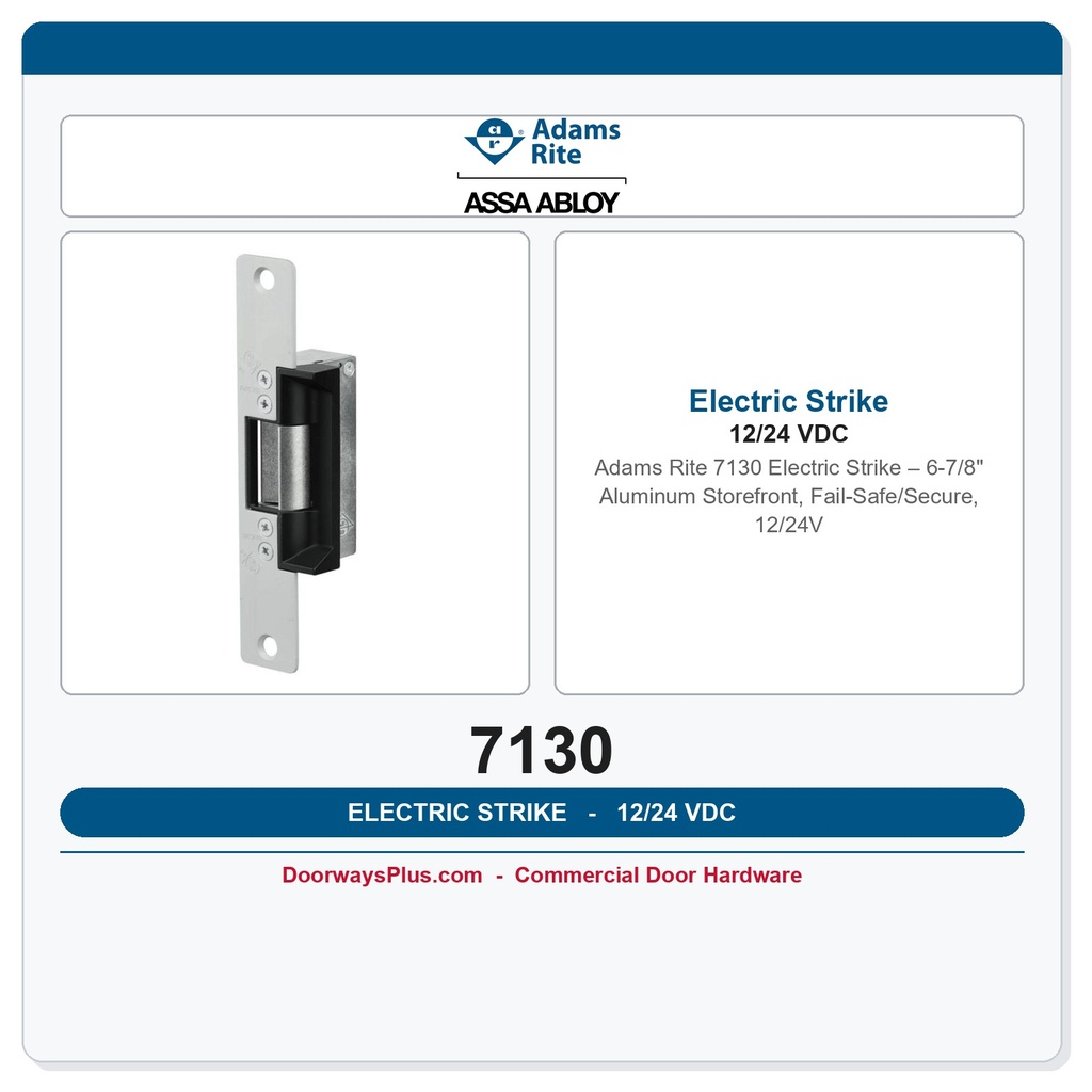 Adams Rite 7130 Electric Strike – 6-7/8" Aluminum Storefront, Fail-Safe/Secure, 12/24V