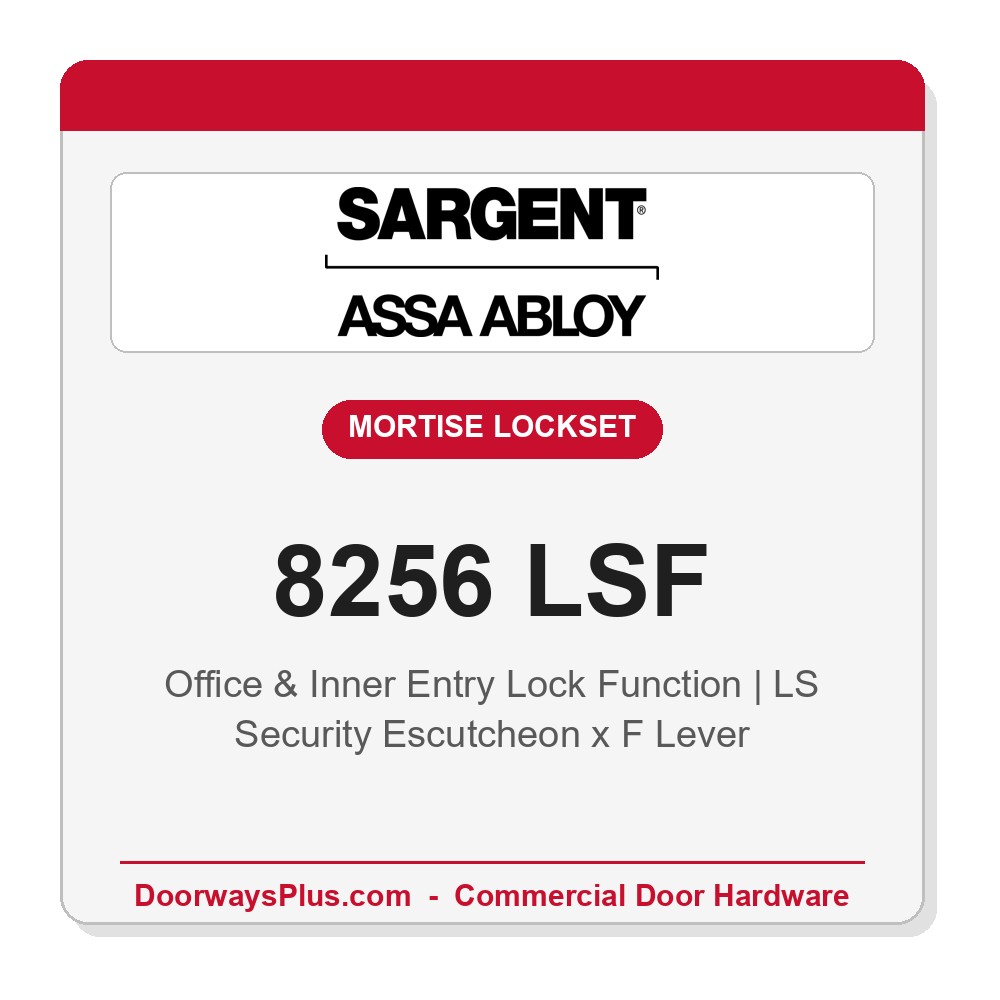 Sargent 8256 LSF Trim Office & Inner Entry Lock Mortise Lockset | LA Keyway, Grade 1 Commercial