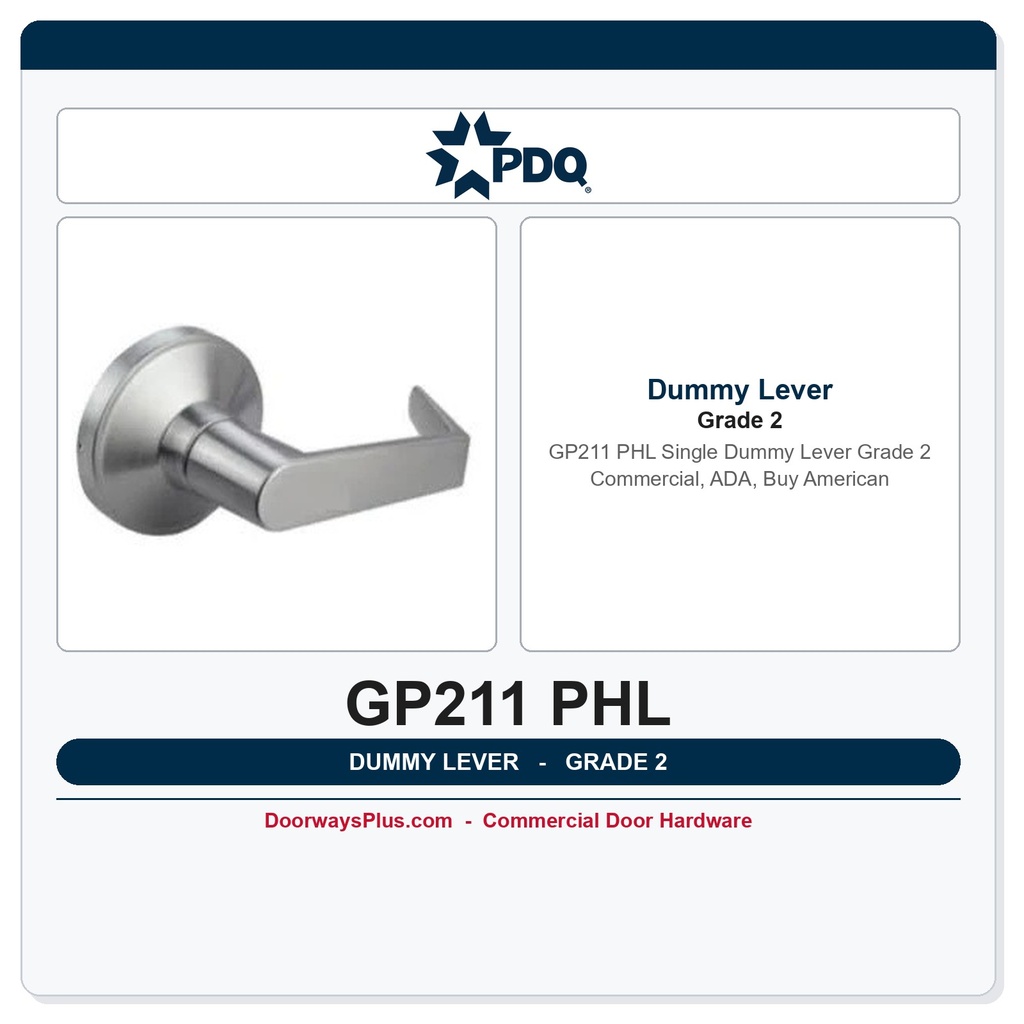 PDQ GP211 PHL Single Dummy Lever – Grade 2 Commercial, ADA, Buy American